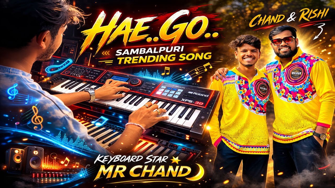 HAE GO😘🔥SAMBALPURI TRENDING SONG 🎧 BY KEYBOARD STAR 🌟 MR CHAND 🌙 & OCTAPAD KING 👑 RISHI #explore 