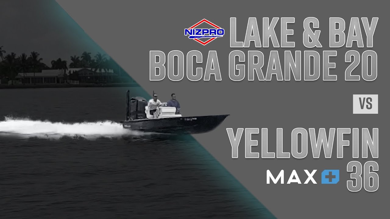 Nizpro Lake & Bay 20 vs. USP Yellowfin 36