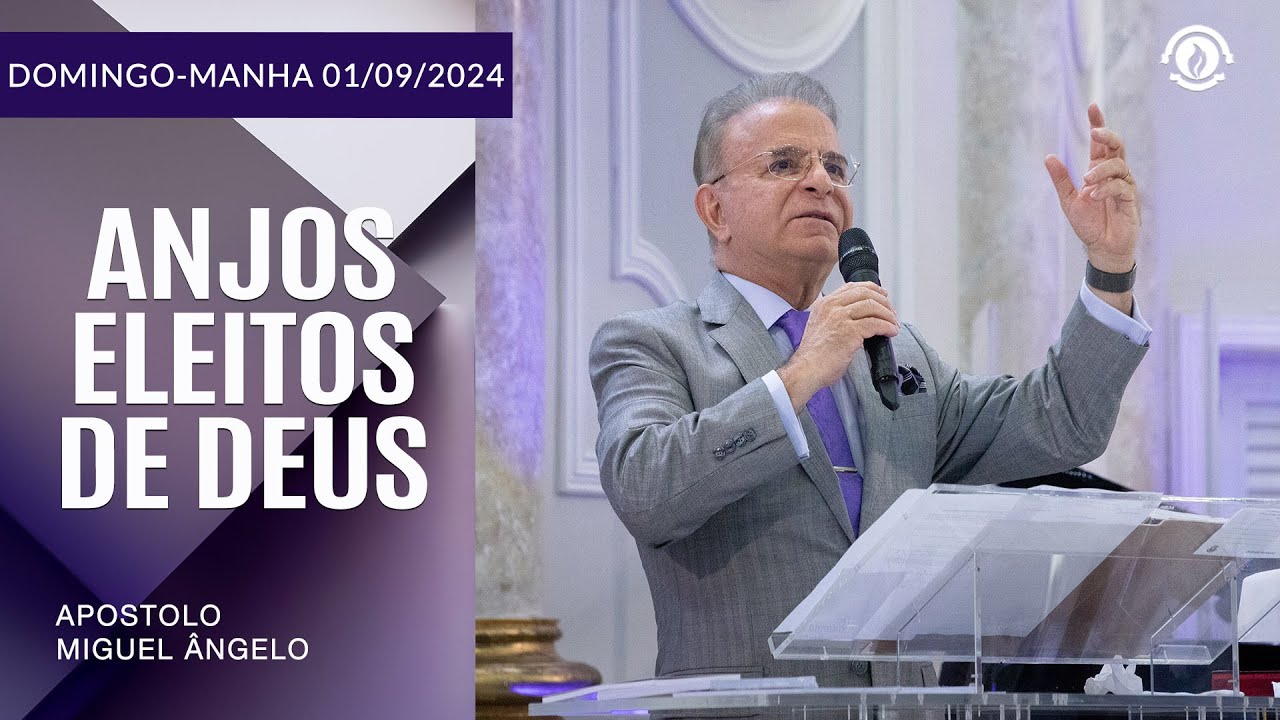 Anjos Eleitos de Deus. Domingo – 01/09/2024
