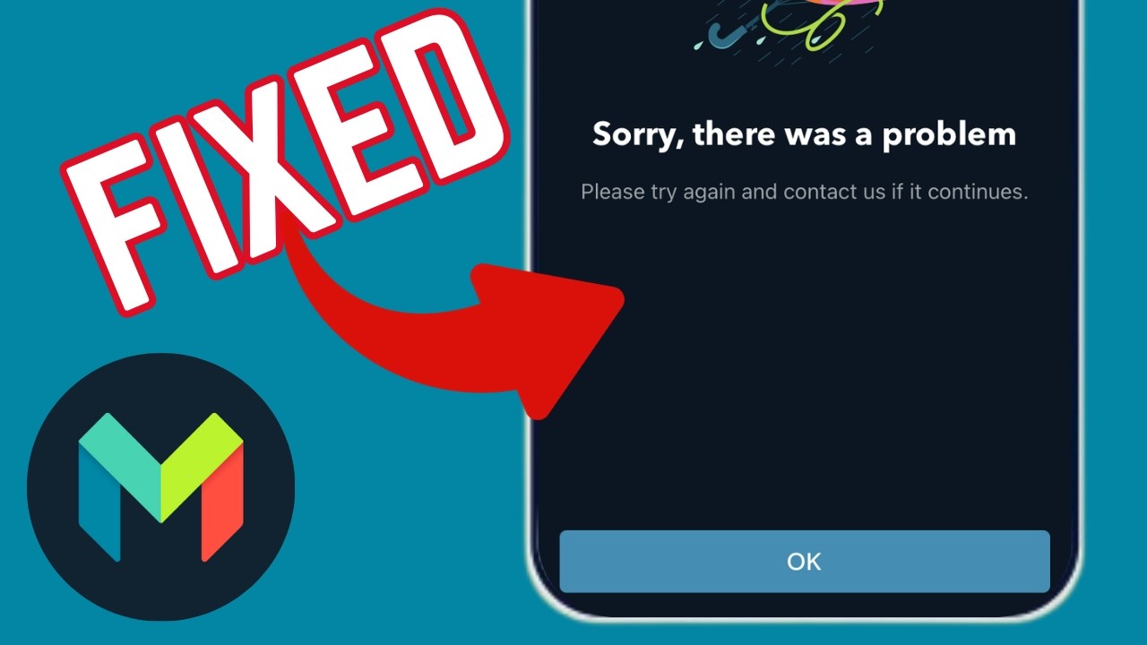 How To 'Fix Sorry There Was A Problem Please Try Again And Contact Us If It Continues' On Monzo App