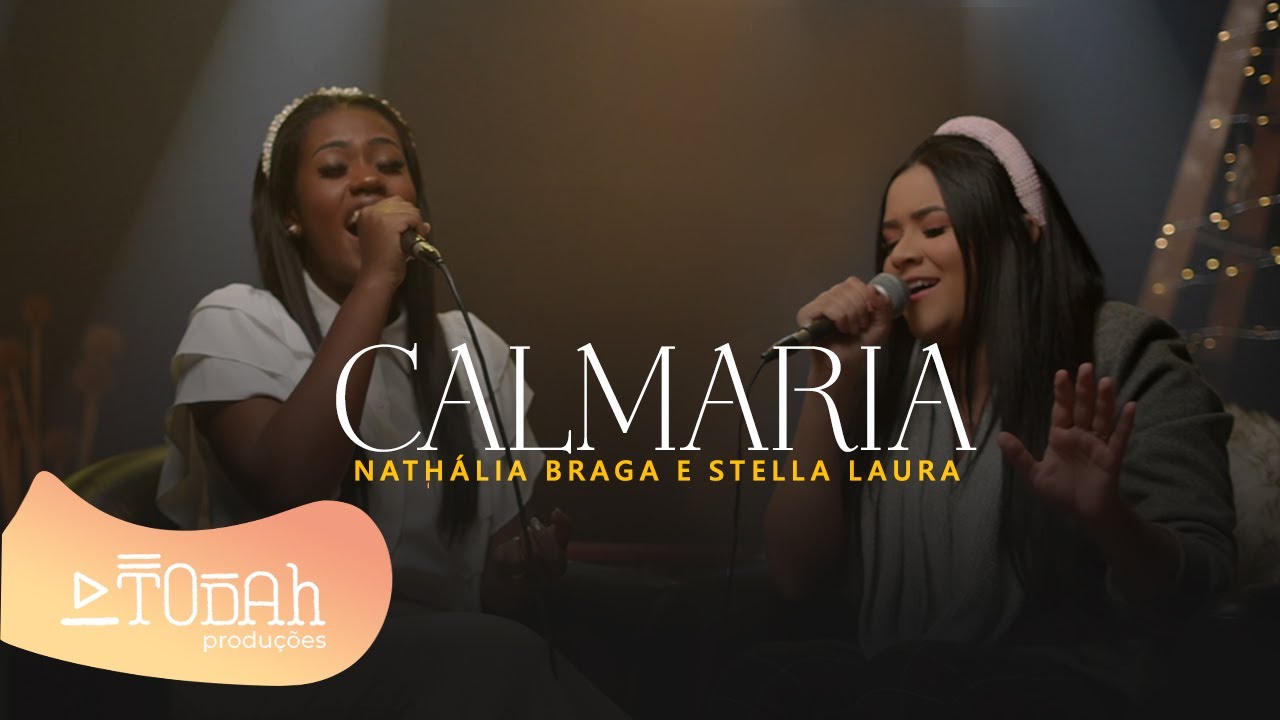 Nath&aacute;lia Braga feat. Stella Laura | Calmaria [Cover Can&ccedil;&atilde;o & Louvor]