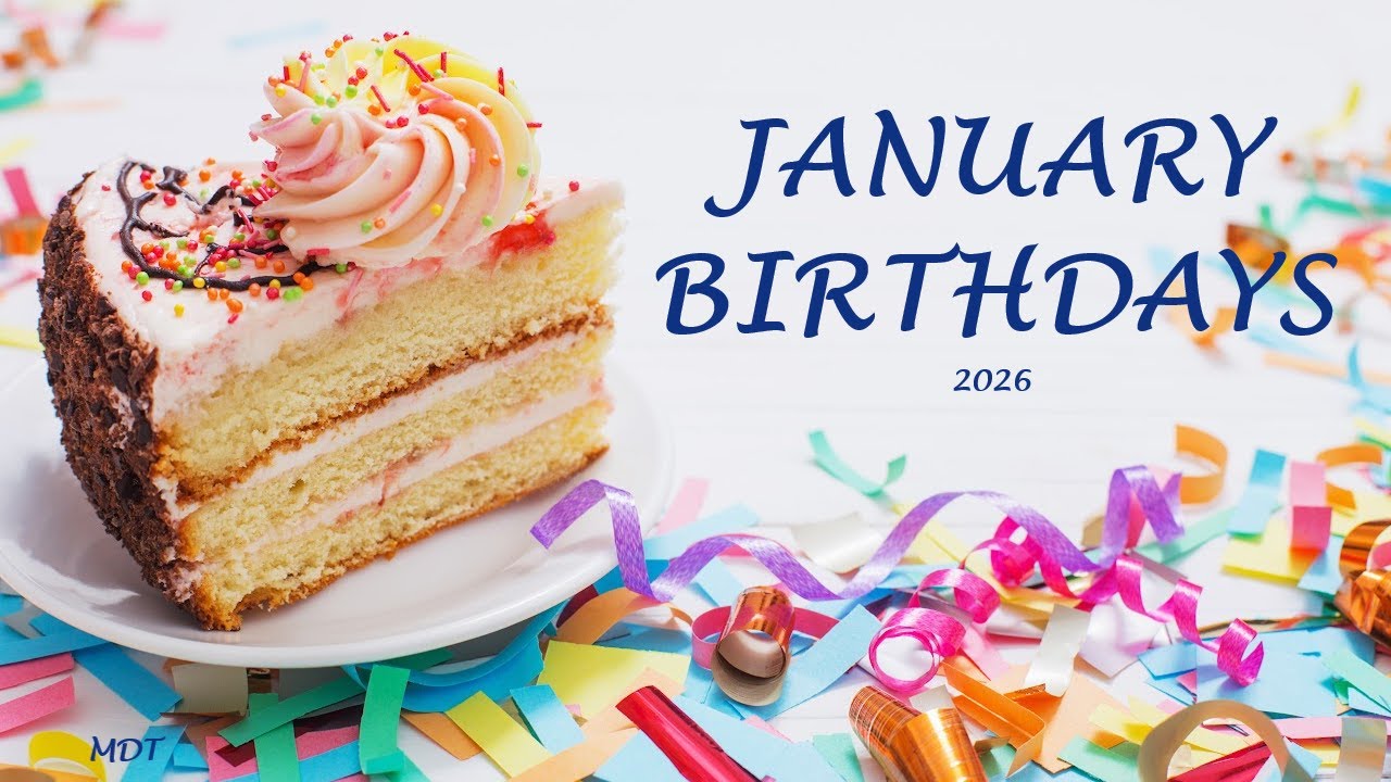 January Birthdays ~ A HAPPY BIRTHDAY READING 🎂🎉