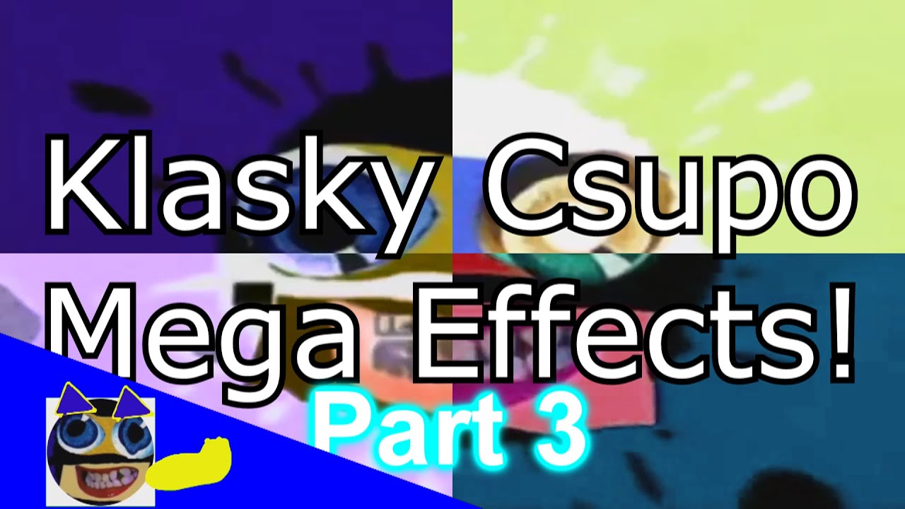 Klasky Csupo Mega Effects Part 3