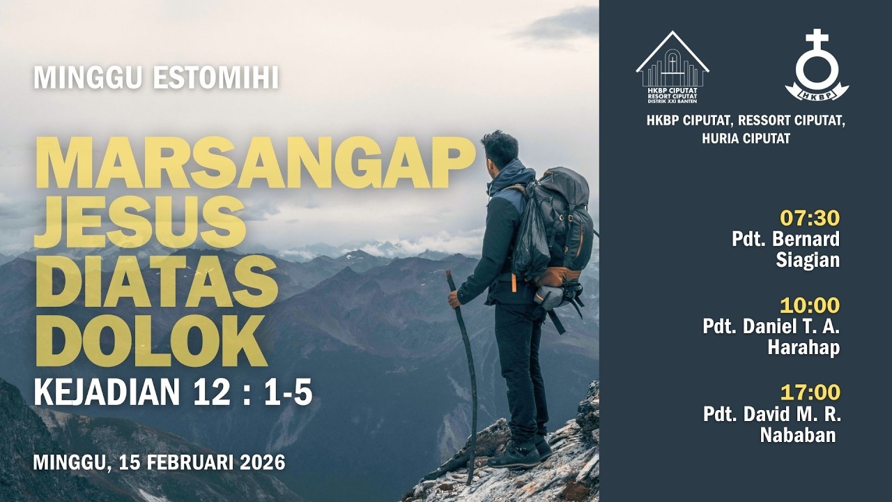 KHOTBAH IBADAH SIANG MINGGU ESTOMIHI 15 FEBRUARI 2026
