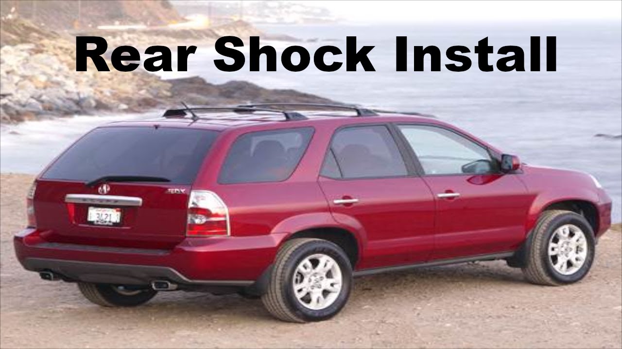 2006 Acura MDX Rear Shock Replacement