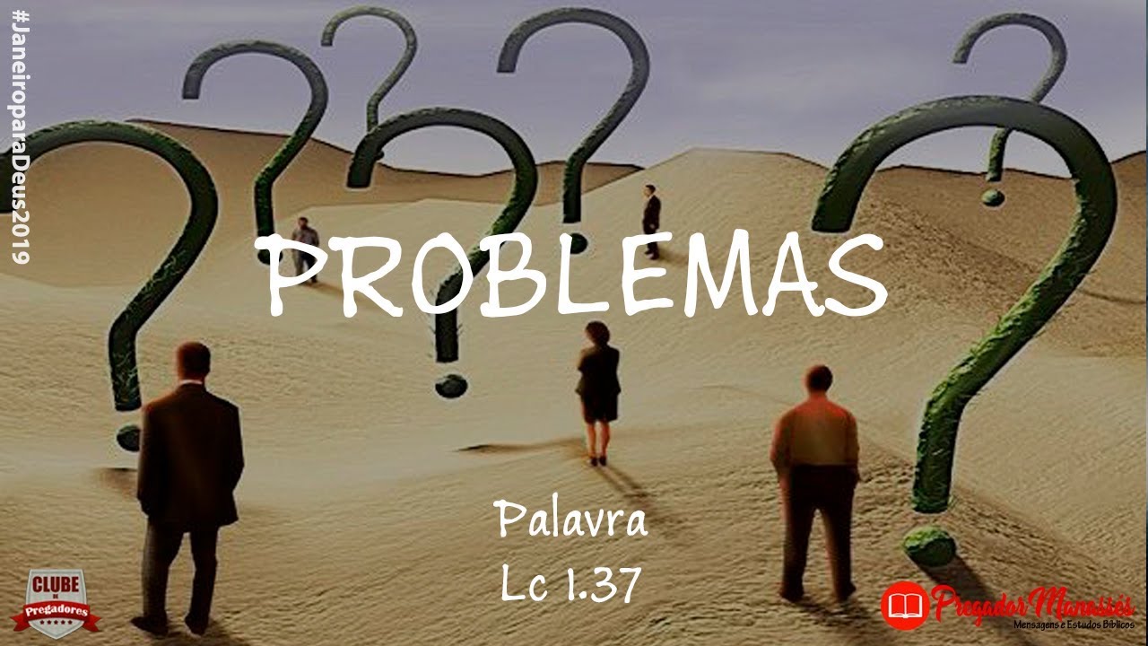 Lucas 1.37 Pregação - Por que Deus não Resolve Todos os Nossos Problemas?