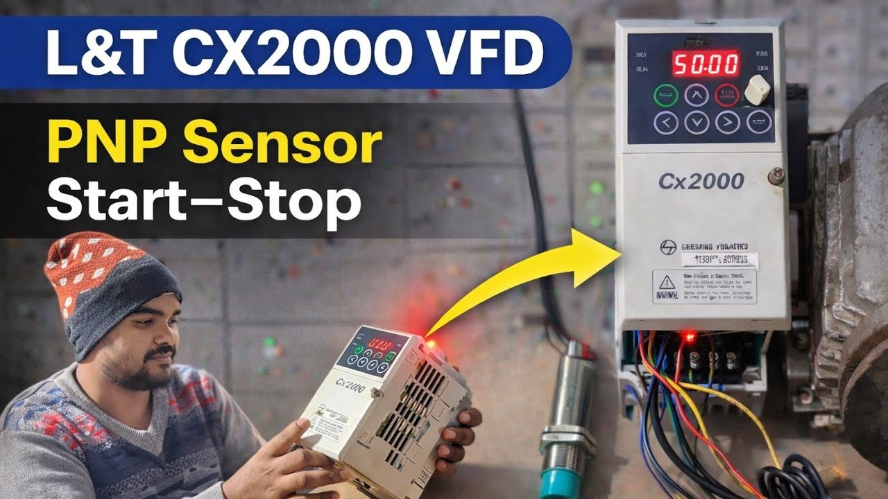 L&T CX2000 VFD PNP Sensor Start Stop | Complete Parameter Setting | Riyansh Electrical