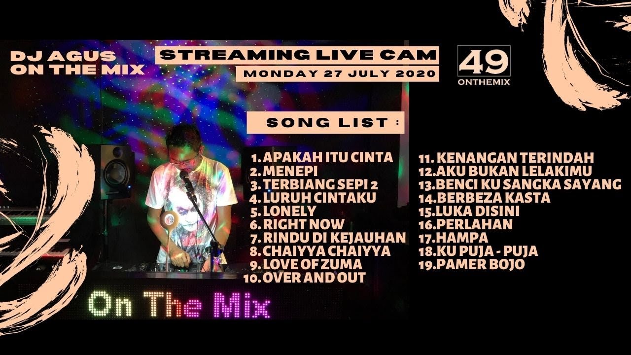 ' APAKAH ITU CINTA | LONELY | LURUH CINTAKU | DJ AGUS ONTHEMIX SENIN 20 JULY 2020 '