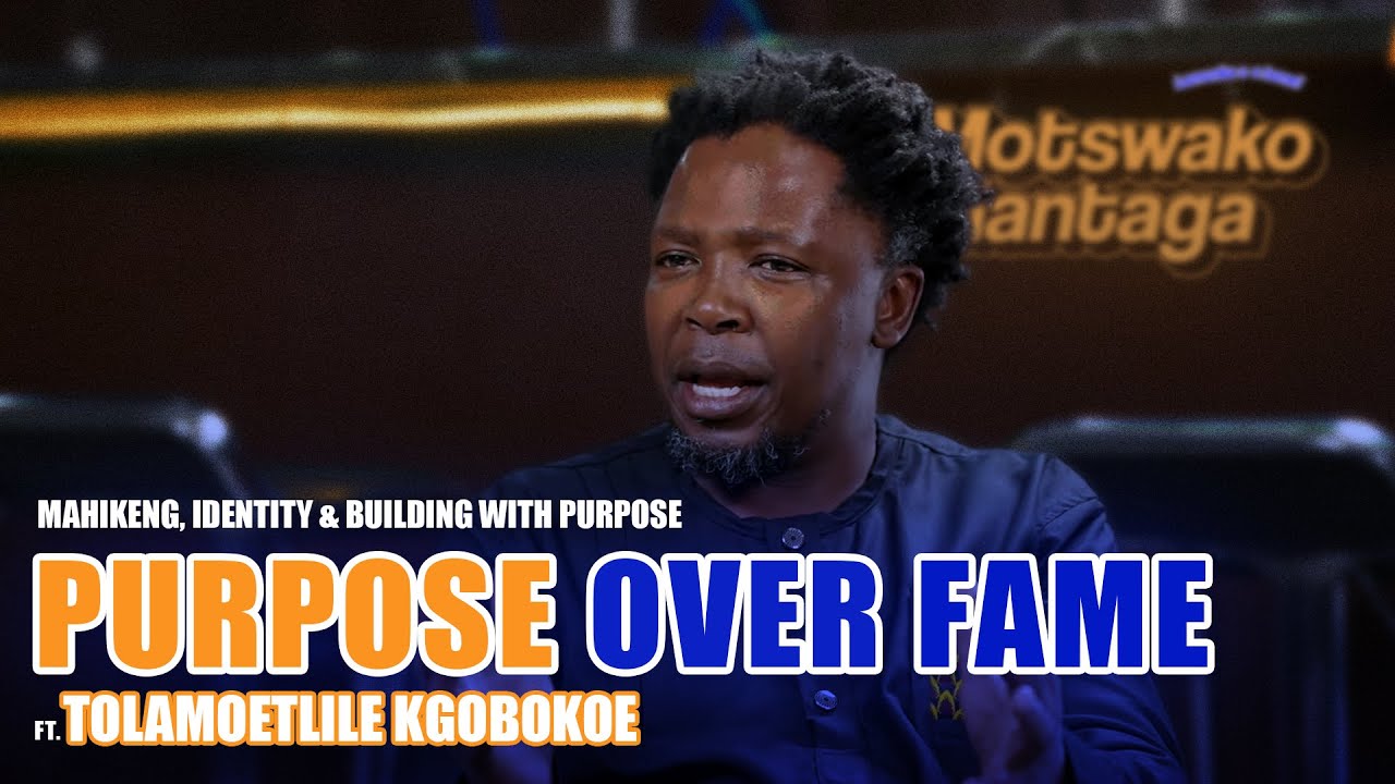 Ep. 32 | Tolamoetlile Kgobokoe on Mahikeng, Identity & Building with Purpose