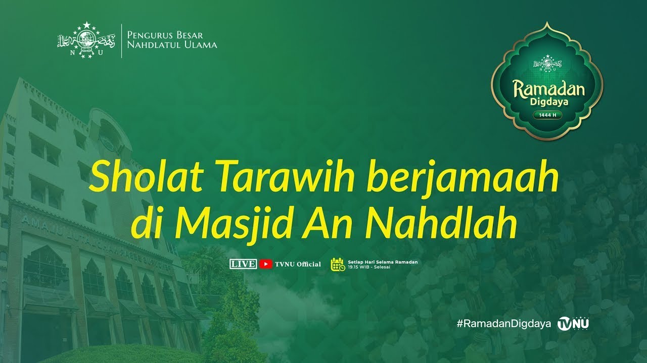 🔴 (LIVE) Sholat Isya' dan Tarawih Berjemaah Masjid An Nahdlah PBNU