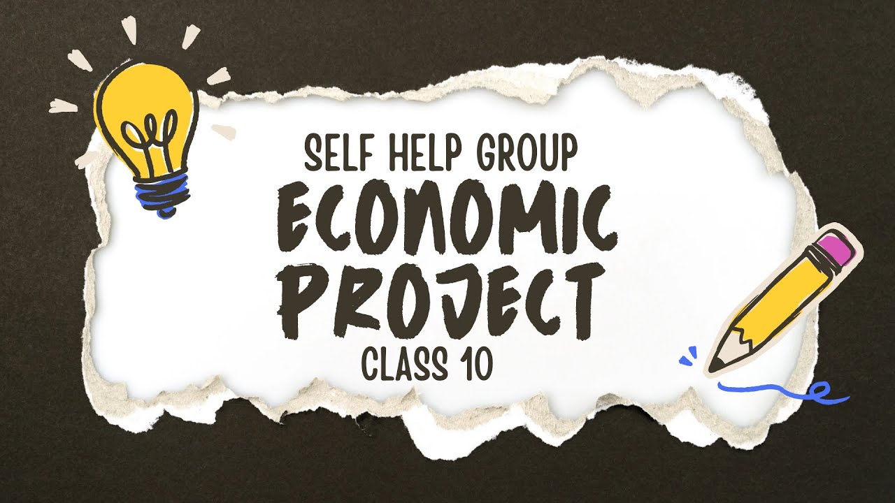 Economic Project on Self Help Groups (SHG) | Class 10 | Studynook