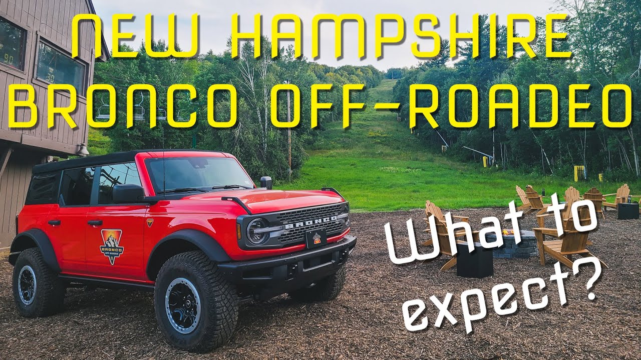 What to Expect at the NEW HAMPSHIRE Bronco Off-Roadeo - Part 1 (Getting to Know the Bronco)