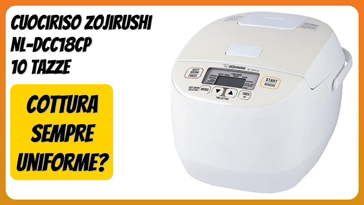 RECENSIONE (2025) : Cuociriso Zojirushi NL-DCC18CP 10 tazze. DETTAGLI ESSENZIALI