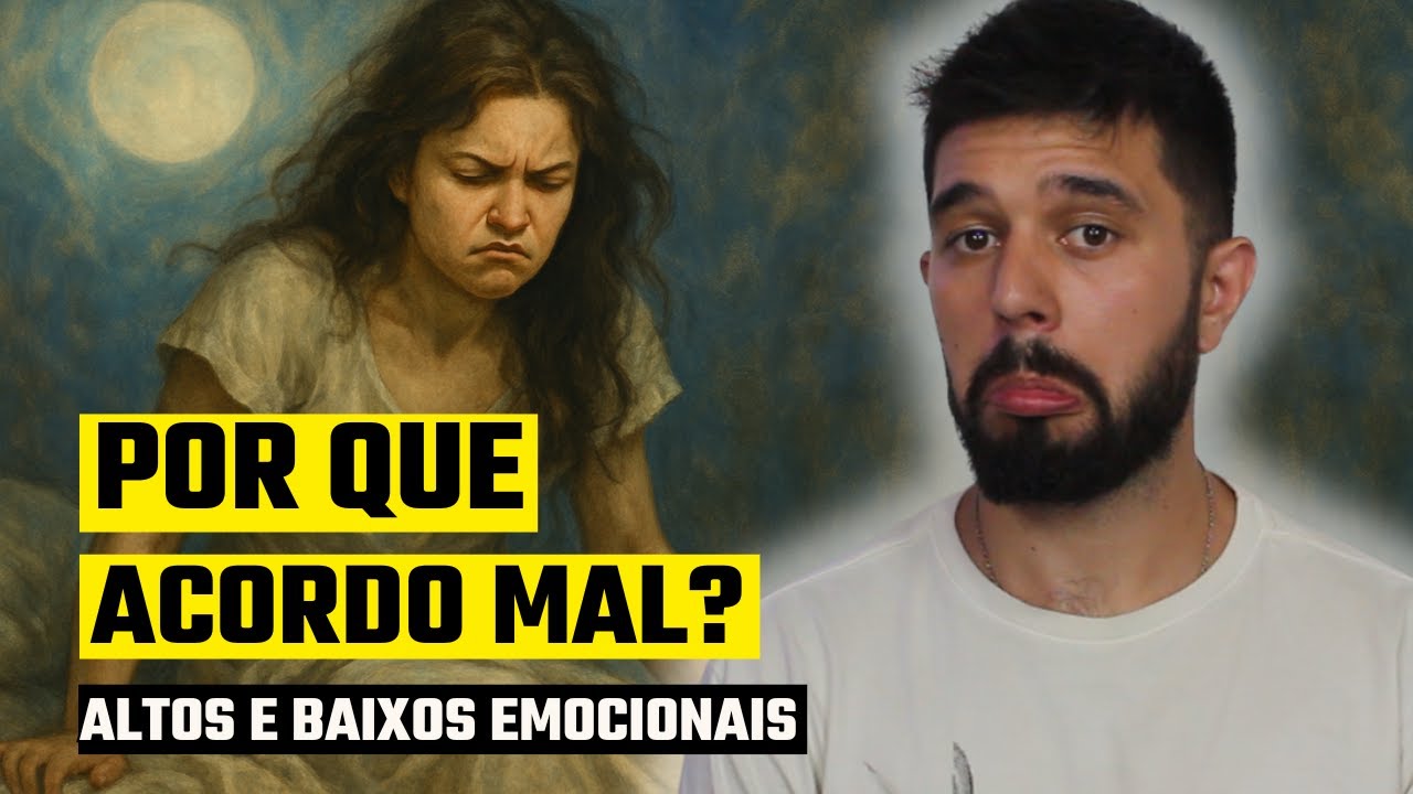Por que você ACORDA MAL mesmo quando tudo está bem? (Essa Resposta Você Nunca Ouviu!)