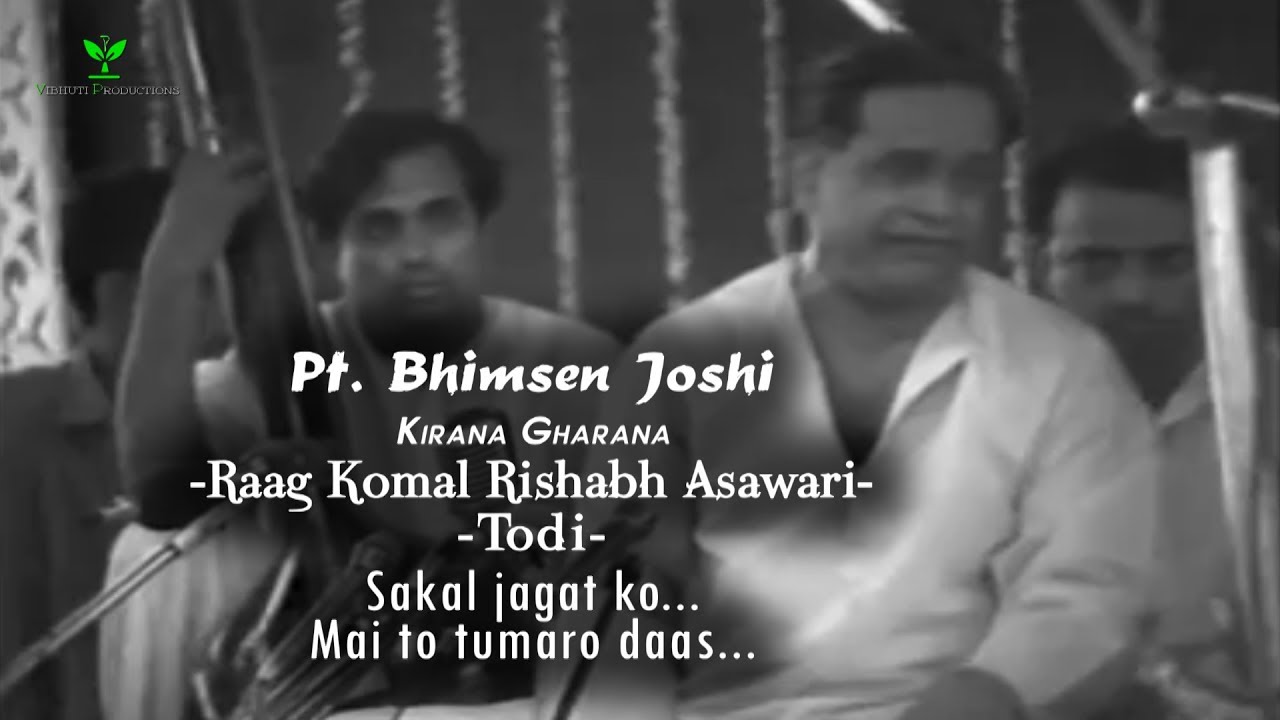 Pt. Bhimsen Joshi | Raag Komal Rishabh Asawari | Todi
