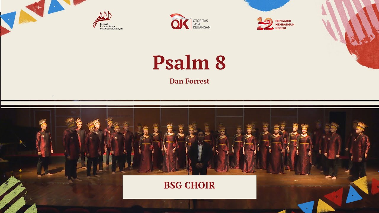 Psalm 8 (Dan Forrest) oleh BSG CHOIR