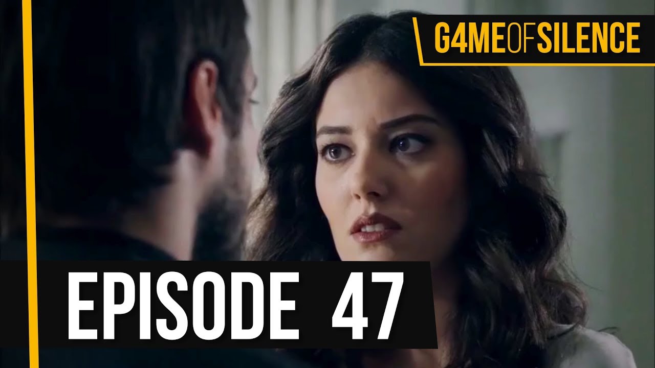 Game Of Silence | Episode 47 (English Subtitle)