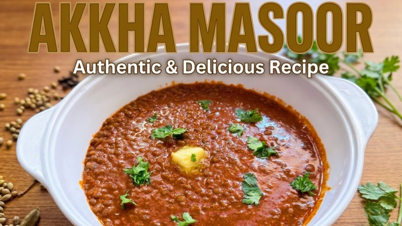 Authentic Dhaba Style Akkha Masoor Recipe | Full of Desi Flavour