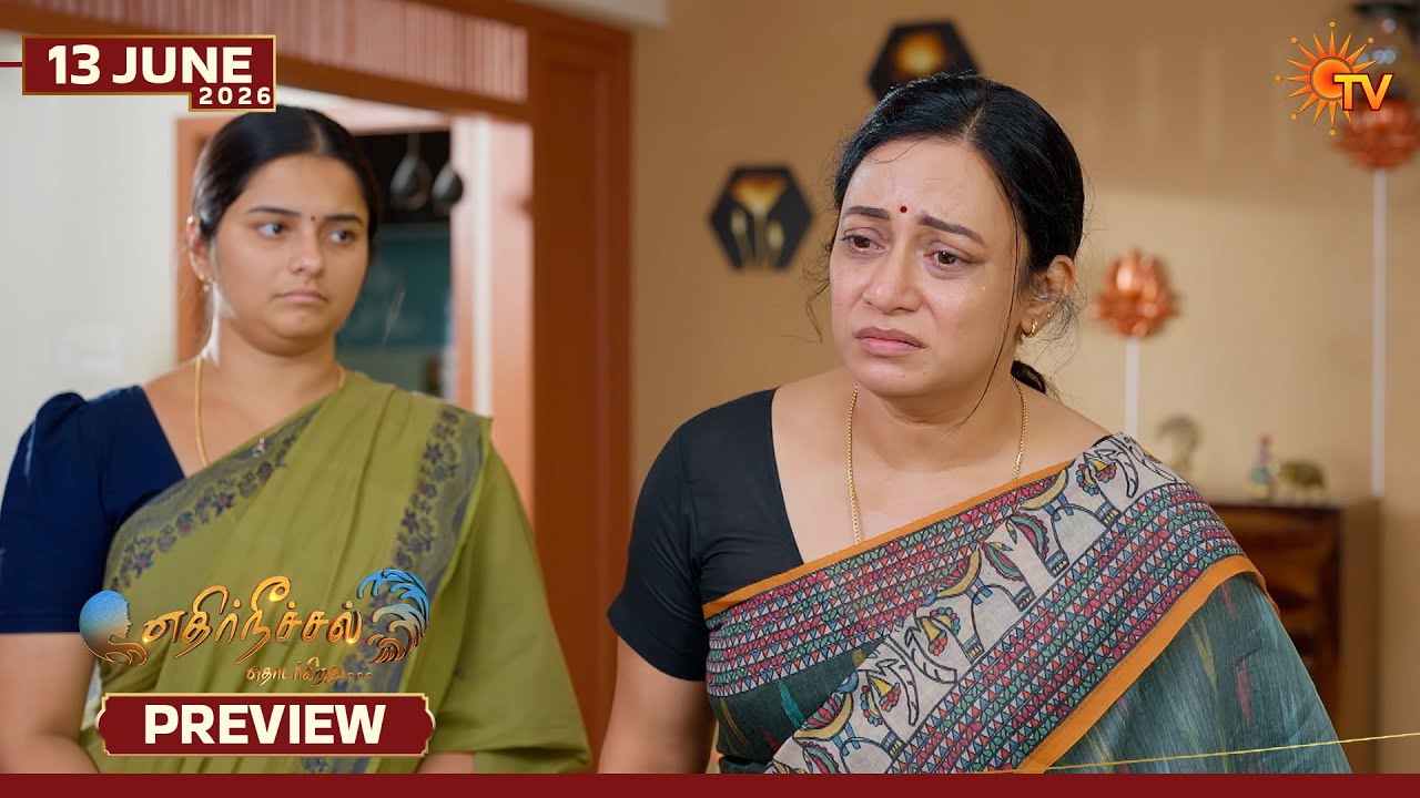 Ethirneechal Thodargiradhu - Preview | 13 June 2026 | Tamil Serial | Sun TV
