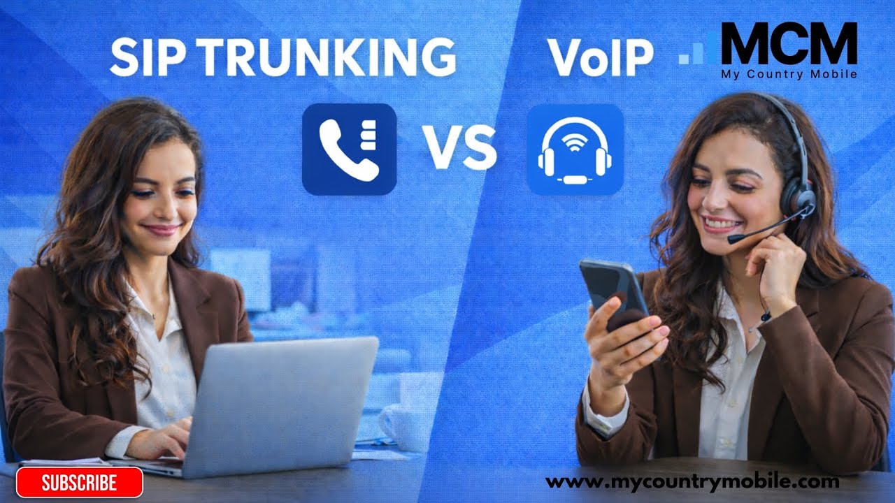 SIP Trunking vs. VoIP: Choosing the Best for Your Business | My Country Mobile