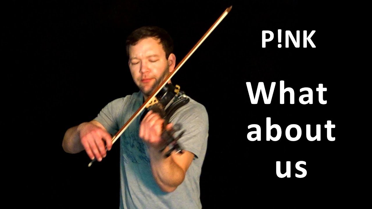 Pink - What about us - The Violinist Violin Cover