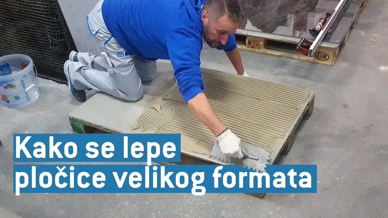 Kako se postavljaju pločice velikog formata