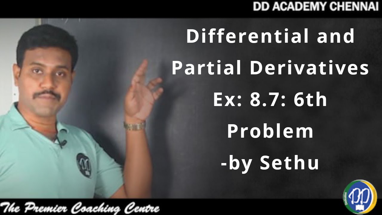 +2 Maths: TN Board: Differential & Partial Derivatives: EX: 8.7: 6th Problem by DD Academy Chennai