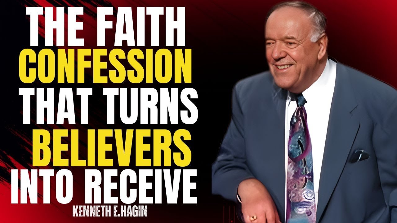 HAVE IT NOW! THE FAITH CONFESSION THAT TURNS BELIEVERS INTO RECEIVERS | KENNETH E. HAGIN