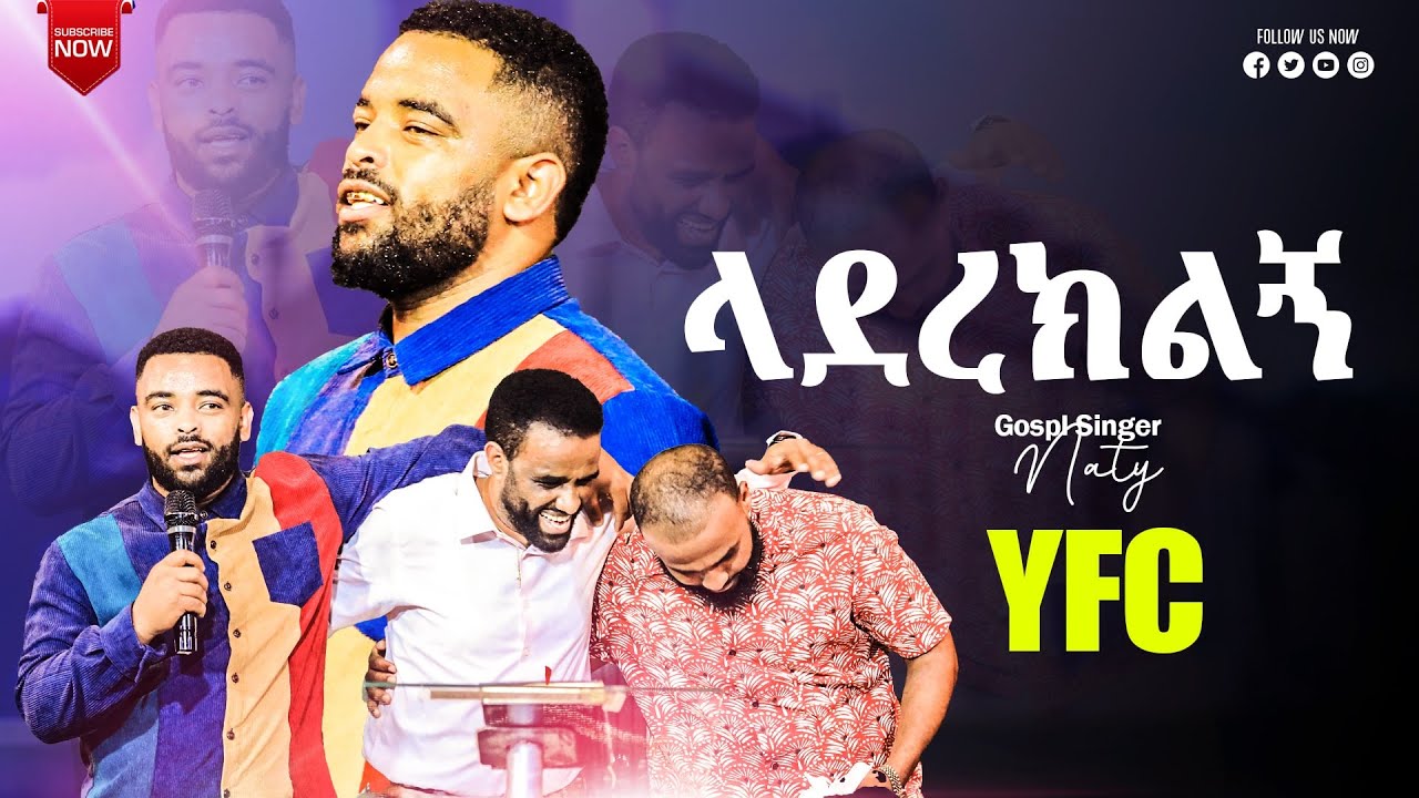 🔴ላደረክልኝ //Gospel Singer Naty// YFC TV //Prophet Tamru Getachew //