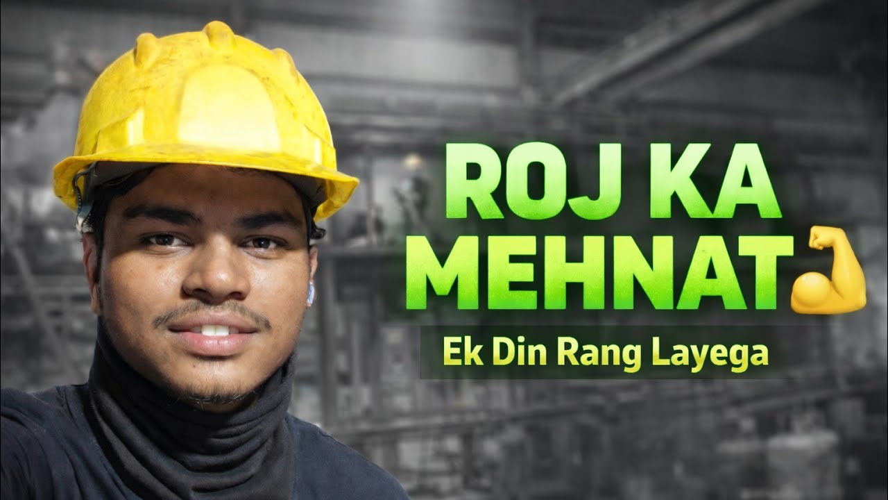 Roj Ka Mehnat 💪 | Ek Din Apna Bhi Time Aayega 💚🔥