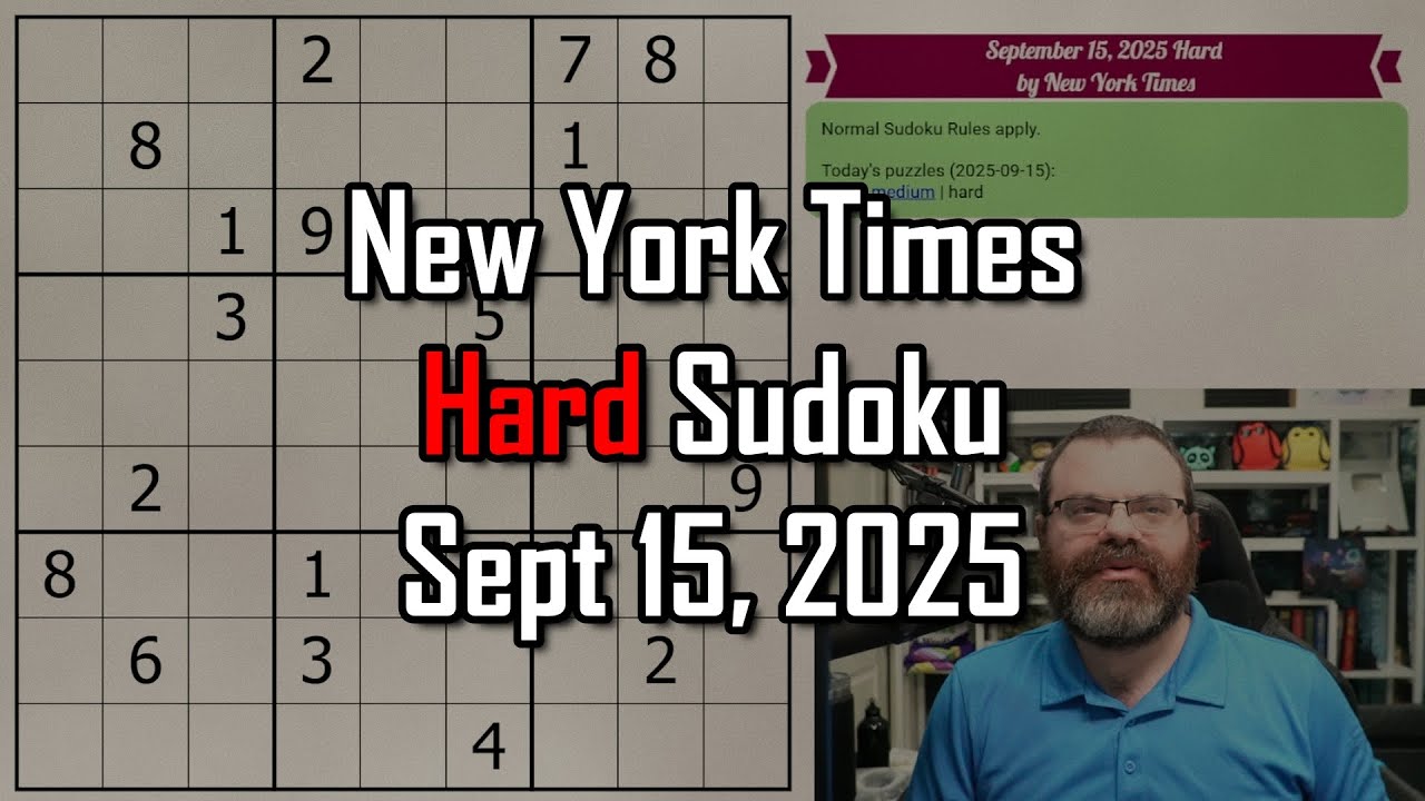 NYT Hard Sudoku Walkthrough | Sept 15, 2025