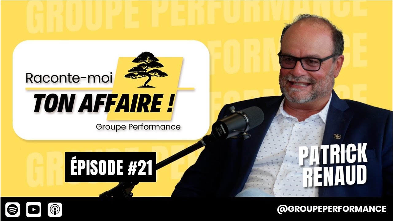 🎙️ Épisode #21 | Patrick Renaud : Le déclic qui change tout