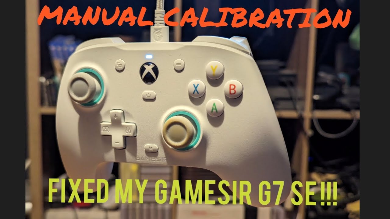How to Manually Calibrate the GameSir G7 SE