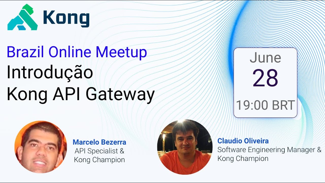 Introdução Kong API Gateway (Brazil Online Meetup for Portuguese speakers))