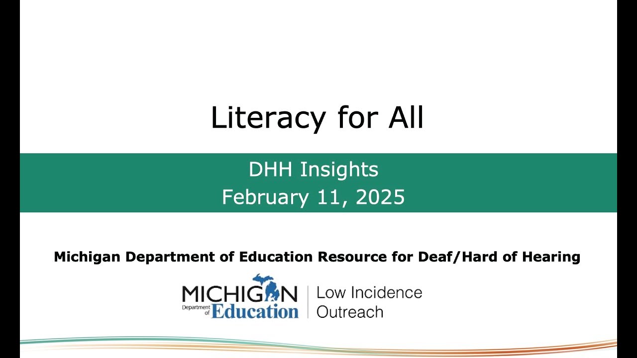 DHH Insights: Literacy for All