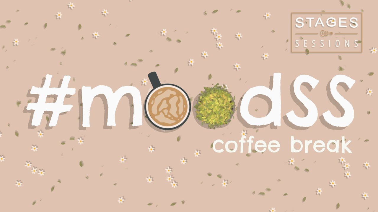 #moodSS Playlist: Coffee Break