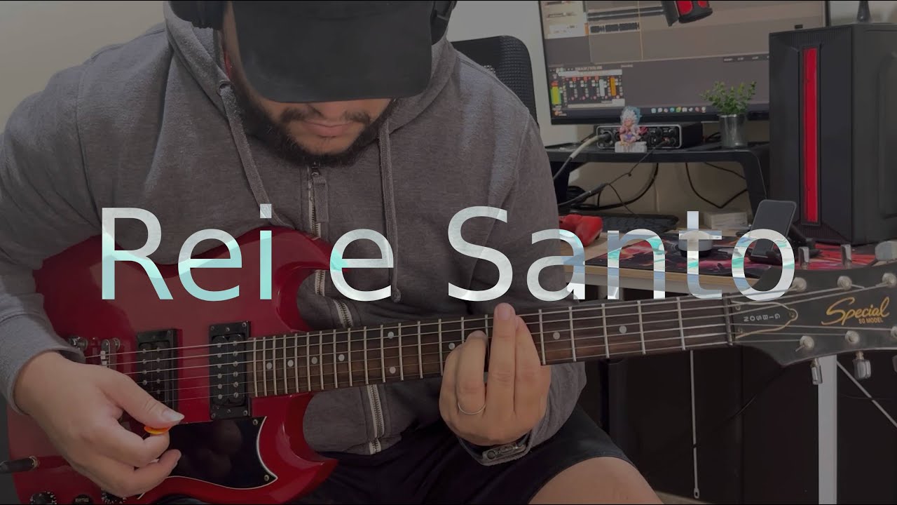 Canção & Louvor | Rei e Santo (Versão ao vivo) - Guitar Cover