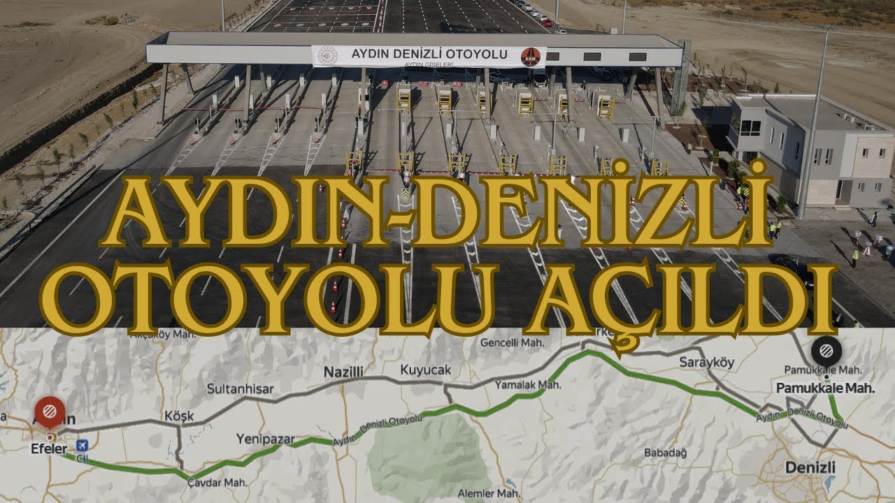 Aydın-Denizli Otoyolu Açıldı !! | Yolun Durumu Nasıl? | Ücret ne kadar?