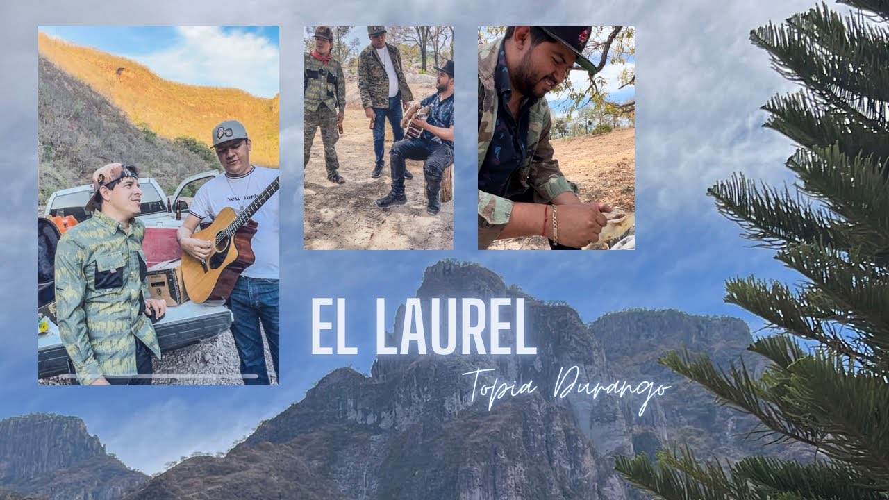 “EL LAUREL TOPIA DURANGO EL RANCHO DEL PILOTO Y SU ESTILO”