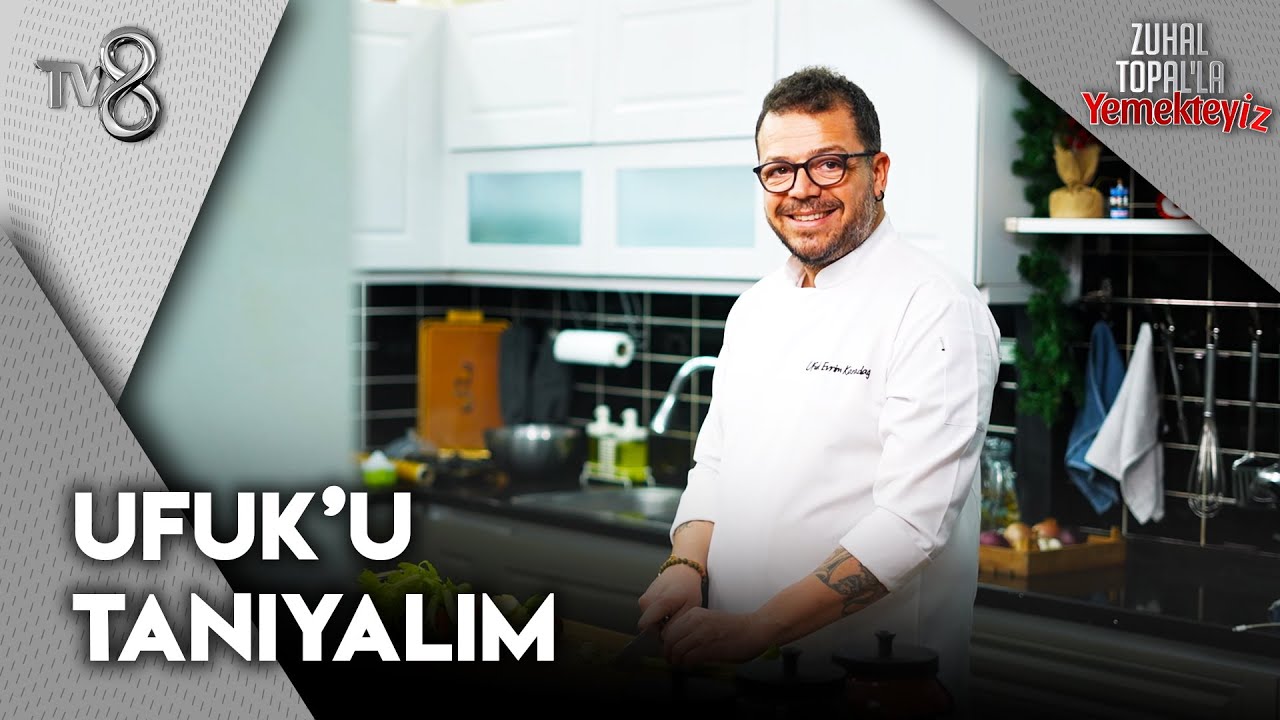 Günün Yarışmacısı Ufuk'u Yakından Tanıyalım | Zuhal Topal'la Yemekteyiz