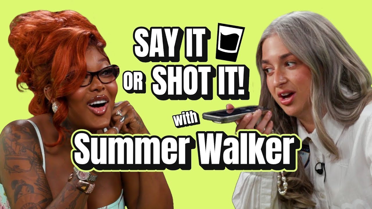 The Dustpan Photo, Red Flags & Bailing Someone Out Of Jail | Say It Or Shot It With Summer Walker 🥃