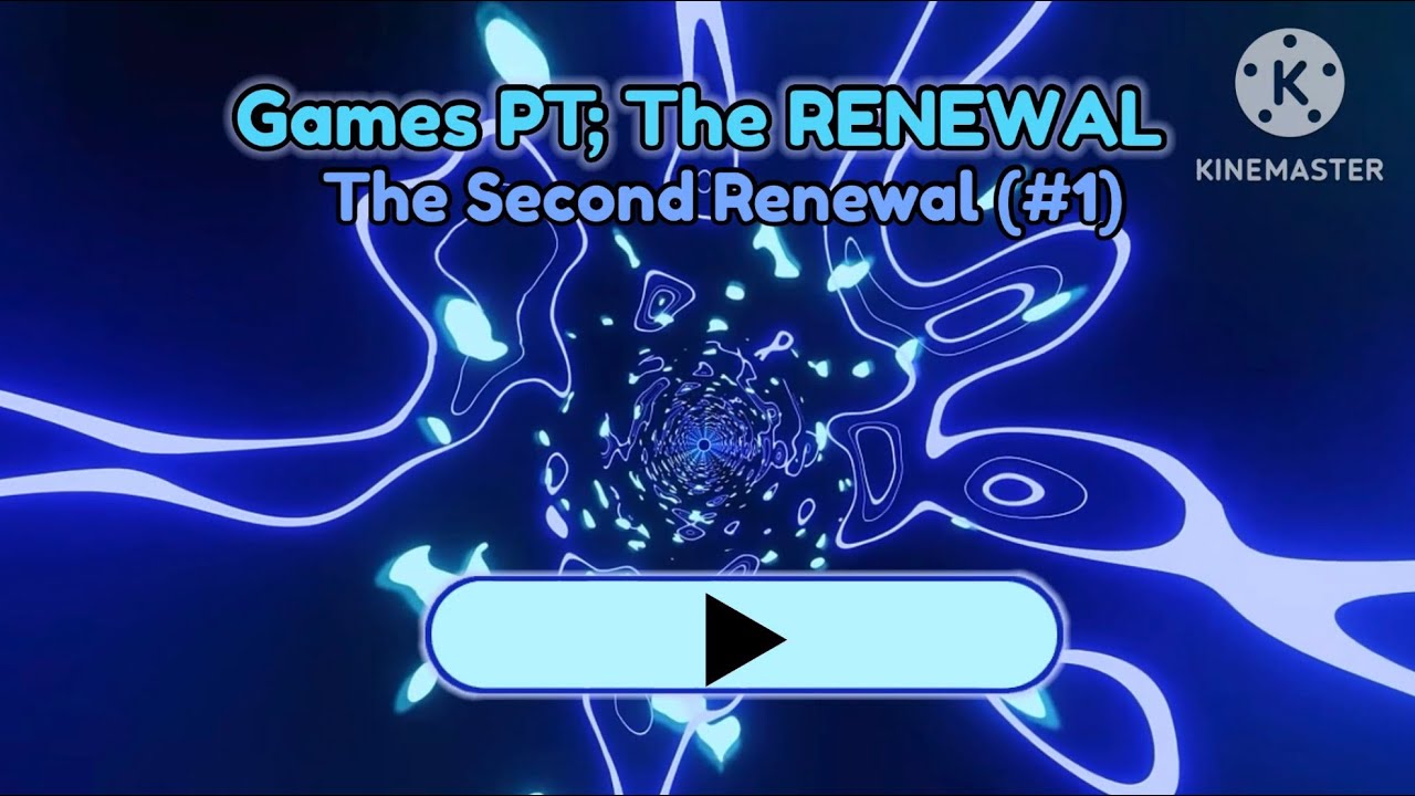Games PT; The Second Renewal
