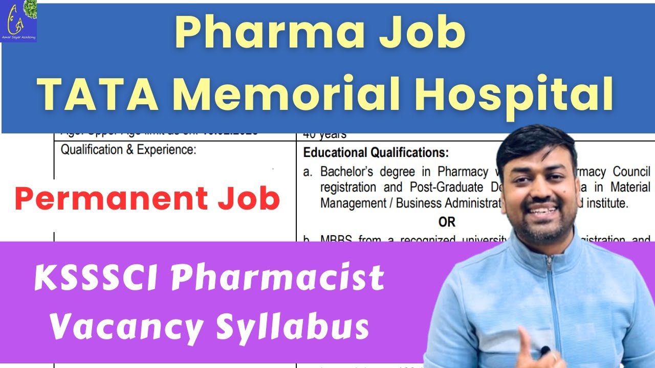 Pharma Job TATA Memorial Hospital OFFICER-IN-CHARGE (DISPENSARY) || KSSSCI Pharmacist Exam Syllabus