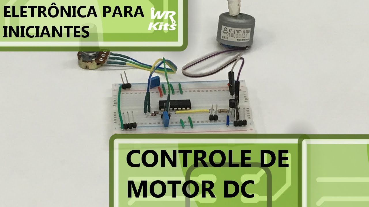 A FORMA CORRETA PARA CONTROLAR A VELOCIDADE DE UM MOTOR DC | Eletrônica para Iniciantes #160