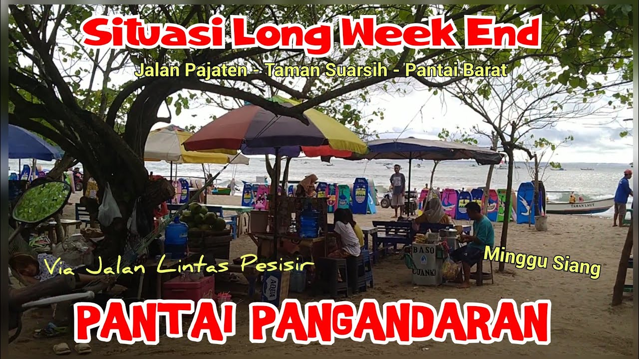 Situasi Long Week End di Pantai Pangandaran | Pajaten - Pantai, Minggu 26 Januari 2025