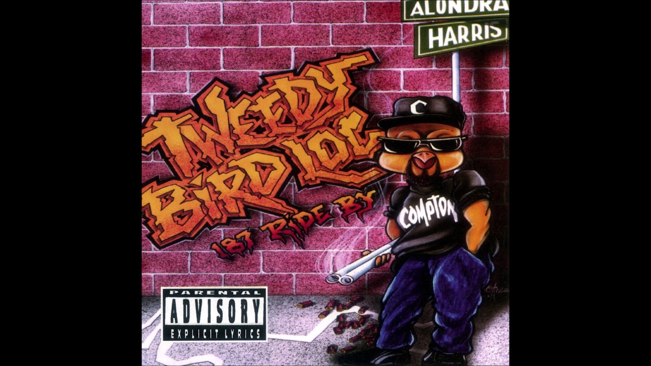 Tweedy Bird Loc - 187 Ride by