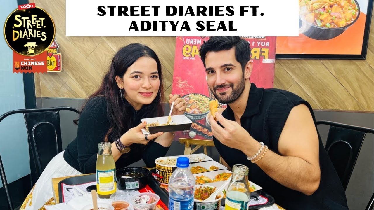 Street Diaries ft. Aditya Seal | Aditya ENJOYS Chinese food; talks about Alia Bhatt, Raha Kapoor