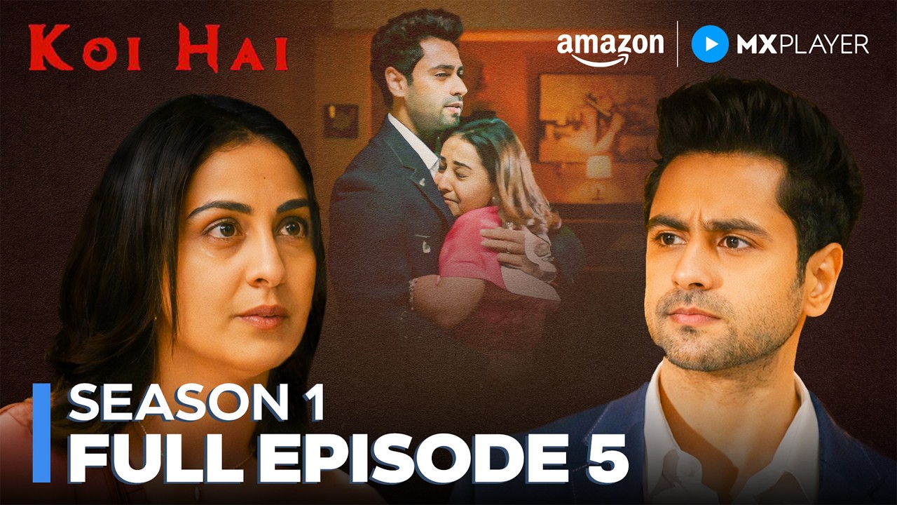 Koi Hai Season 1 Full Episode 5 | Web Series | Horror Web Series | Amazon MX Player