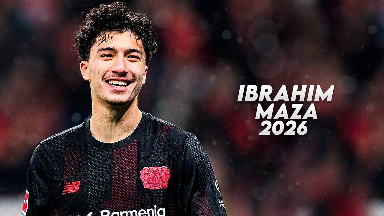 Ibrahim Maza 2026 - Elite Skills, Goals & Assists - HD