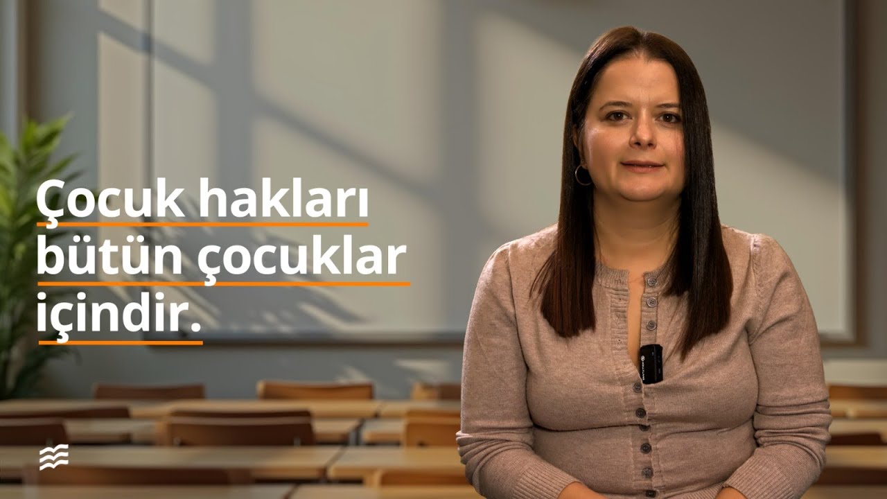 Çocuk Hakları Bütün Çocuklar İçindir.